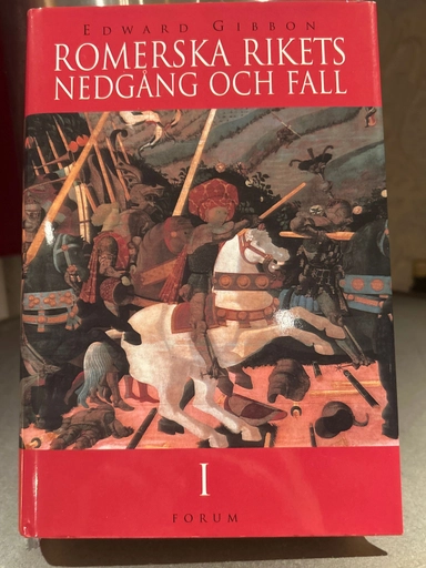 Romerska rikets nedgång och fall; Edward Gibbon; 1999