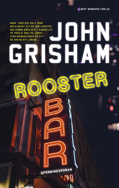 Rooster Bar; John Grisham; 2019
