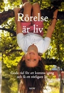 Rörelse är liv