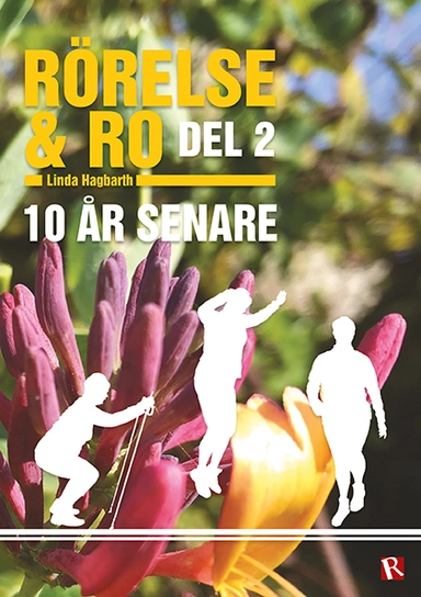 Rörelse & Ro : 10 år senare; Linda Hagbarth; 2024