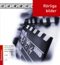 Rörliga bilder; Claes Jenninger, Erik Hansén, Vesna Maldaner, Morgan Svensson; 1998