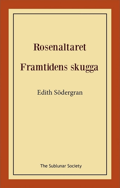 Rosenaltaret ; Framtidens skugga