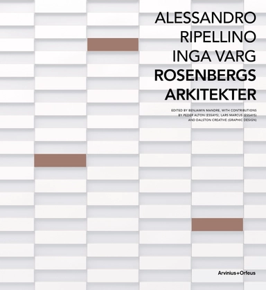 Rosenbergs arkitekter; Peder Alton, Lars Marcus; 2014