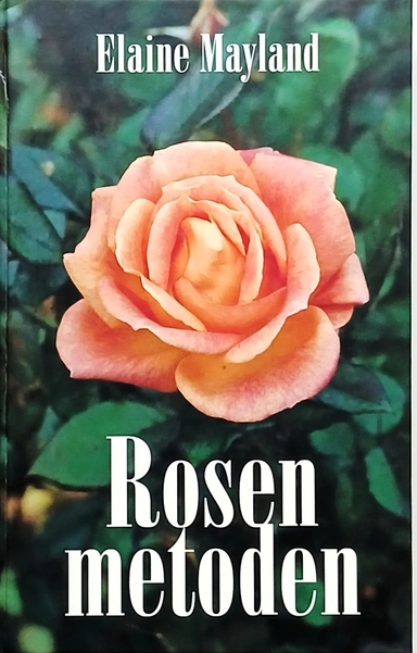 Rosenmetoden; Elaine Mayland; 1995