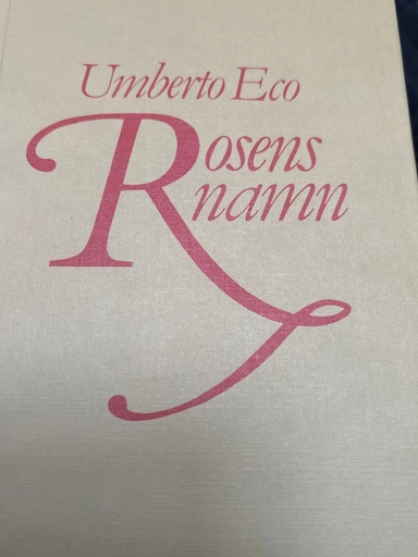 Rosens namn : roman; Umberto Eco; 1983