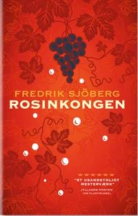 Rosinkongen; Fredrik Sjöberg, Charlotte Jørgensen; 2014