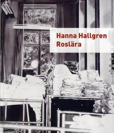 Roslära; Hanna Hallgren; 2012