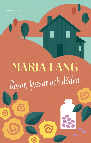 Rosor, kyssar och döden; Maria Lang; 2013