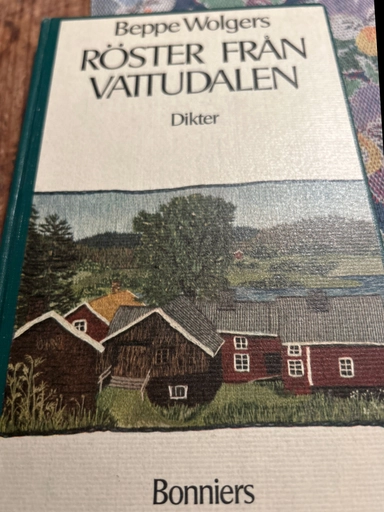 Röster från Vattudalen : dikter; Beppe Wolgers; 1972
