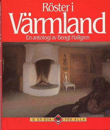 Röster i Värmland : en antologi; Bengt Hallgren; 2001