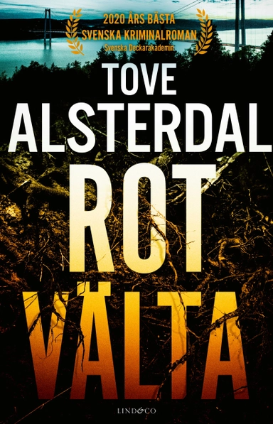 Rotvälta; Tove Alsterdal; 2020