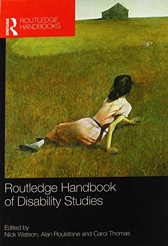 Routledge handbook of disability studies
