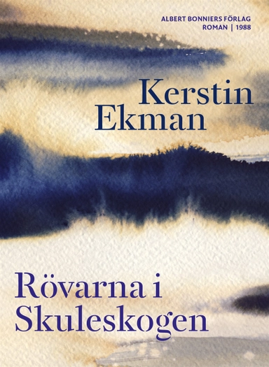 Rövarna i Skuleskogen; Kerstin Ekman; 2012