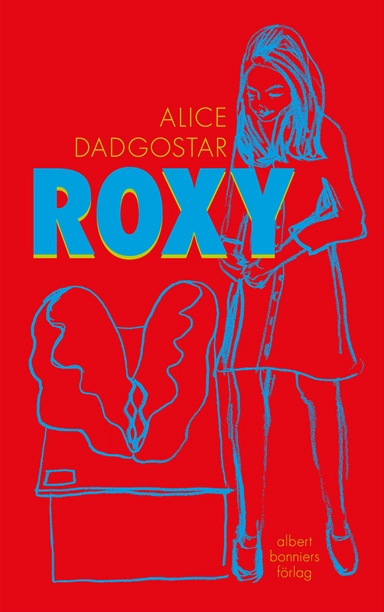 Roxy; Alice Dadgostar; 2019