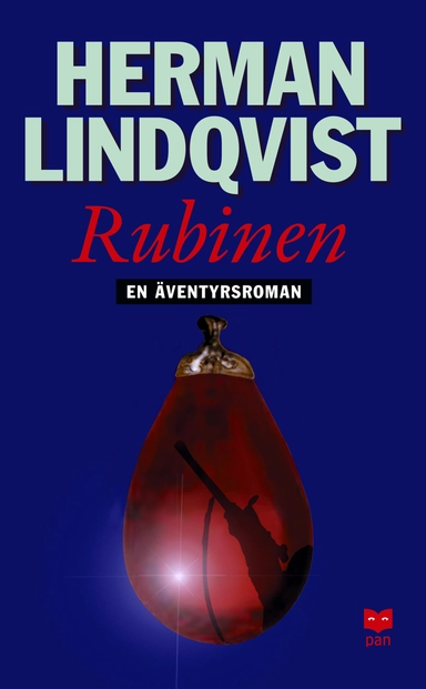 Rubinen : en äventyrsroman; Herman Lindqvist; 2006