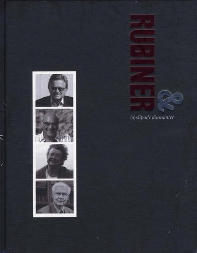 Rubiner & (o)slipade diamanter; Martin Haag, Malin Siwe, Lena Katarina Swanberg, Hans Wigstrand; 2008