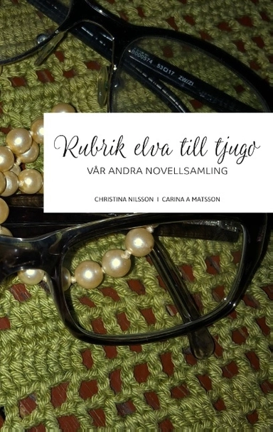 Rubrik elva till tjugo : vår andra novellsamling