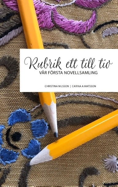 Rubrik ett till tio : vår första novellsamling