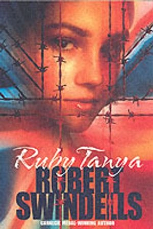 Ruby Tanya; Robert E. Swindells; 2005