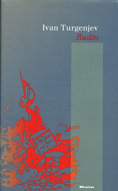Rudin; Ivan Turgenjev; 2006