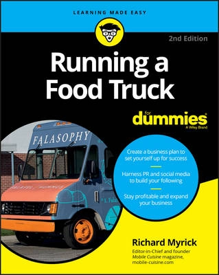 Running a Food Truck For Dummies; Richard Myrick; 2016