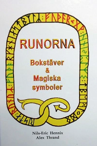 Runorna Bokstäver & Magiska symboler; Nils-Eric Hennix; 2010