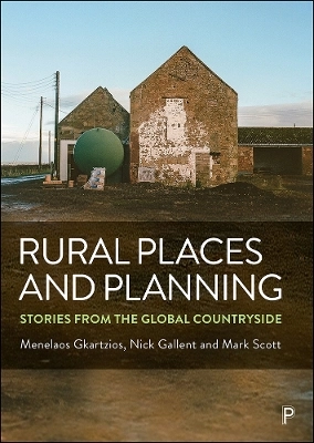 Rural places and planning : stories from the global countryside; Menelaos Gkartzios; 2022
