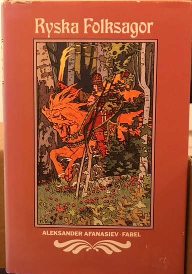 Ryska folksagor; Aleksandr Nikolaevič Afanasʹev, Stefan Lindgren; 1992