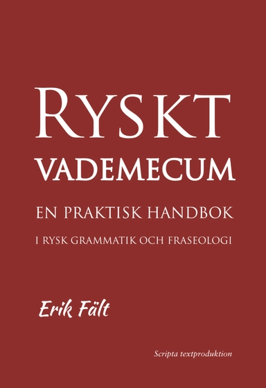 Ryskt vademecum : en praktisk handbok i rysk grammatik och fraseologi