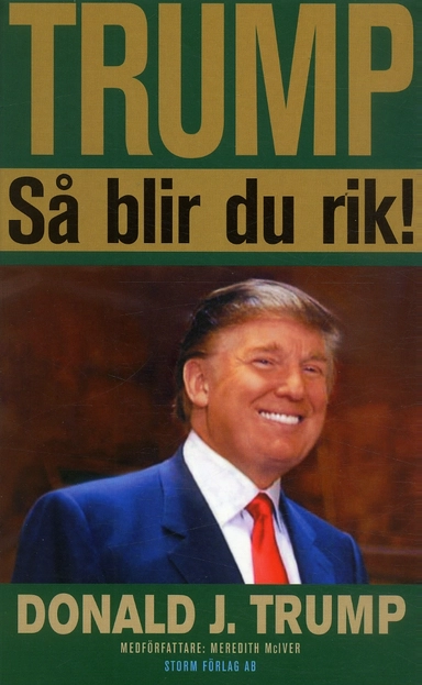 Så blir du rik!; Donald Trump; 2006
