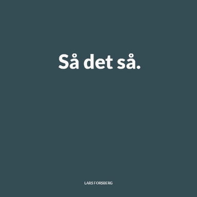 Så det så