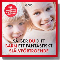 Så ger du ditt barn ett fantastiskt självförtroende; Thomas Nilsson; 2014