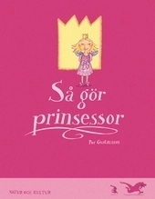 Så gör prinsessor