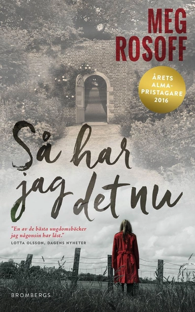 Så har jag det nu