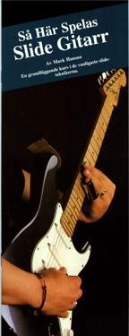 Så här spelas slidegitarr; Mark Hanson; 1993