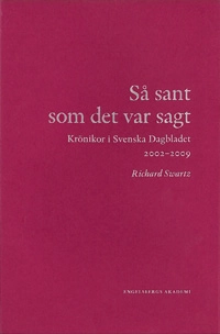 Så sant som det var sagt; Richard Swartz; 2017