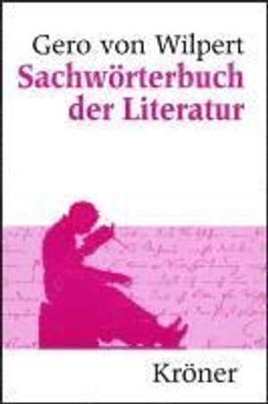 Sachwörterbuch der Literatur; Gero von Wilpert; 2013