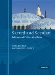 Sacred and secular : religion and politics worldwide