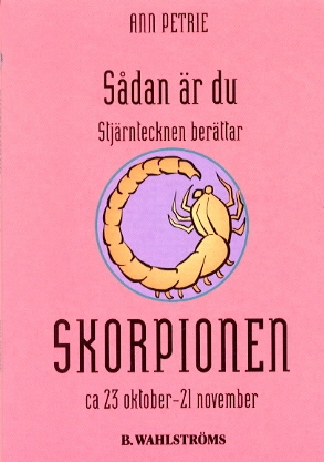 Sådan är du-Skorpionen; Ann Petrie; 2003