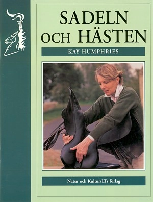 Sadeln och hästen; Kay Humphries; 2000