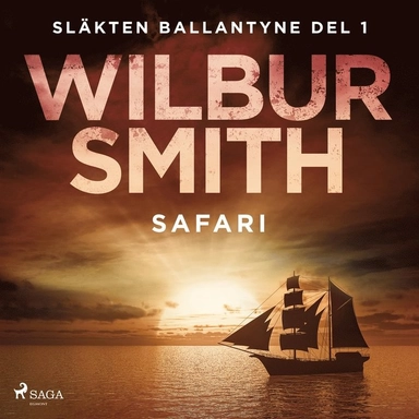 Safari; Wilbur Smith, Nils Larsson, Christoffer Svensson