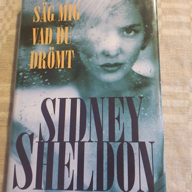 Säg mig vad du drömt; Sidney Sheldon; 1999