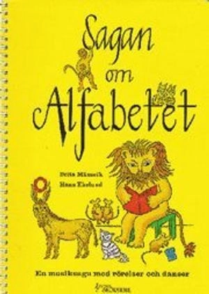 Sagan om Alfabetet; Brita Mässvik, Hans Ekelund; 2005