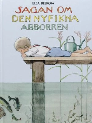 Sagan om den nyfikna abborren; Elsa Beskow; 2005