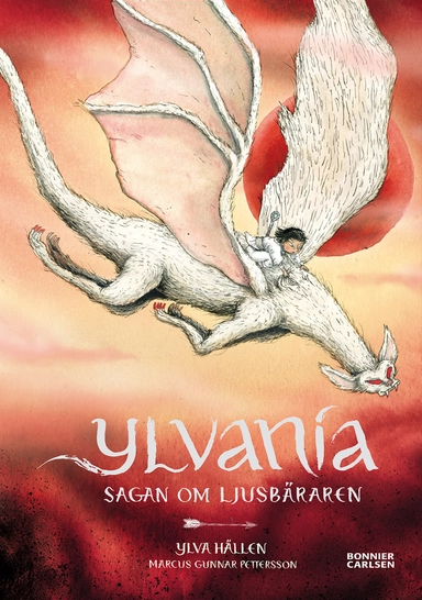 Sagan om ljusbäraren; Ylva Hällen; 2016
