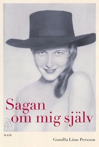 Sagan om mig själv; Gunilla Linn Persson; 2006