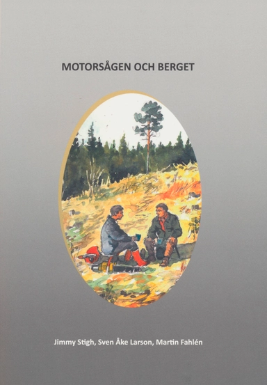Sagan om motorsågen och berget