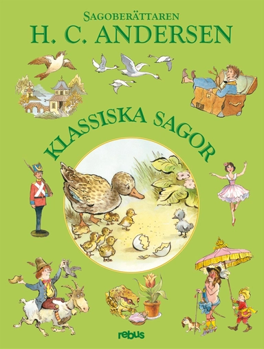 Sagoberättaren H.C.Andersen :  klassiska sagor; H. C. Andersen; 2012
