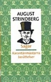 Sagor ; Karantänmästarns berättelser; August Strindberg; 2005