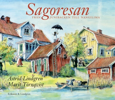 Sagoresan : från Junibacken till Nangilima; Astrid Lindgren; 2006